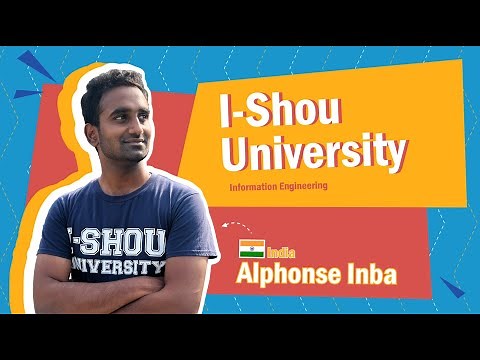 Meet the Student at I-Shou University (義守大學) | Study in Taiwan