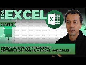 EDA with Excel: Class #3 - Visualization of Frequency Distribution for Numerical Variables