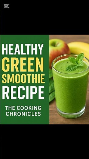 Healthy Green Smoothie Recipe| Spinach,Apple & Banana| Easy Weight Loss Drink|The Cooking Chronicles