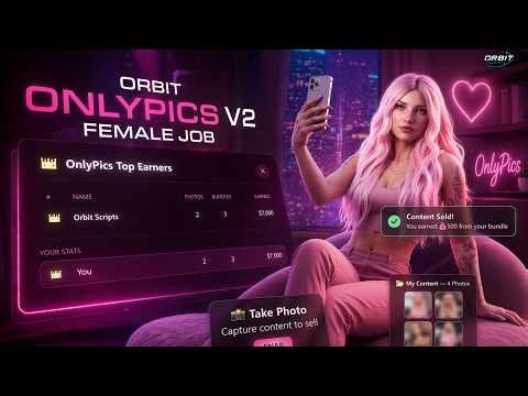 Orbit OnlyPics V2 | Exclusive Female Roleplay Job for FiveM | [ESX, QBOX, QBCORE] | Orbit Scripts