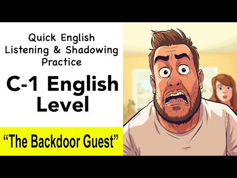 C-1 English Listening Shadowing Practice - “The Backdoor Guest” - English Shadowing Reading Practice