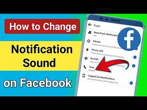 How to Change Notification Sound on Facebook.How to change Facebook Notification Sound