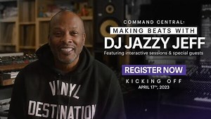 DJ Jazzy Jeff Launches New Music Production Program, Command Central: Making Beats