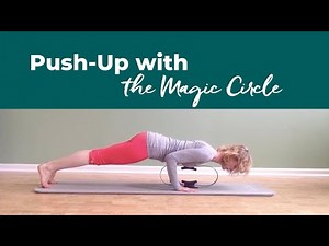 Pilates Push-Up | Try It with a Magic Circle