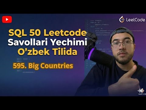 LeetCode SQL Study Plan50 – "595. Big Countries" O'zbek tilida ba'tafsil taxlil