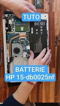 Tuto comment changer la batterie du PC portable HP Pavilion 15-db0025nf