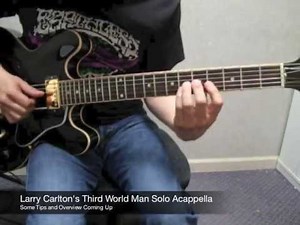 Larry Carlton's Third World Man GUITAR SOLO tutorial