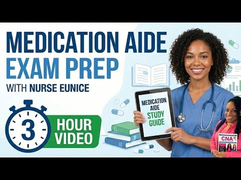 💊✨ Medication Aide Certification Exam Prep with Nurse Eunice | 3-Hour Review Course