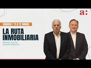 LA RUTA INMOBILIARIA 10 SEPTIEMBRE 2022