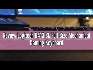 Review Logitech G413 SE Full-Size Mechanical Gaming Keyboard - Backlit Keyboard with Tactile Mechani