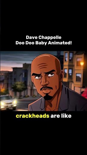 Dave Chappelle Animated - Doo Doo Baby!