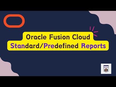 Oracle Fusion Cloud Standard /Predefined Reports