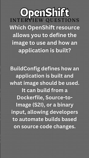 3 -2 Ace your OpenShift interview with these short, sweet Q&A!