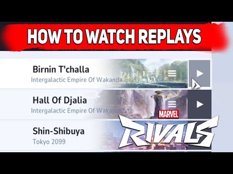 Marvel Rivals How To Watch Game Replays