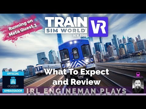 Train Sim World VR New York An Early Access Introduction and Review