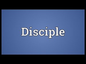 Disciple Meaning