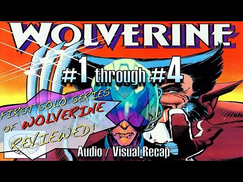WOLVERINE #1 - #4: First Solo Series 1982 - [ Full Story ] - Marvel Comics