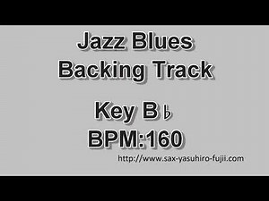 Jazz Blues - Key Bb - BPM 160 - Backing Track
