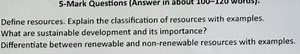 5-Mark Questions (Answer in about 100-120 words).Define resour... | Filo