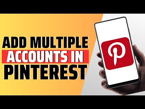 How To Add Multiple Accounts In Pinterest