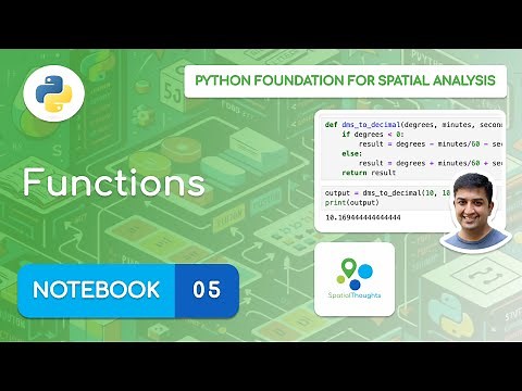 Notebook 05 - Functions - Python Foundation for Spatial Analysis