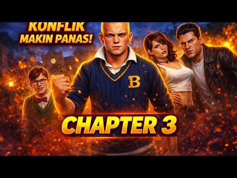 Chapter 3: KONFLIK MAKIN PANAS! Chapter 3 | Gameplay Bully PS2 Indonesia