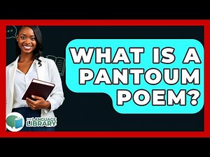 What Is A Pantoum Poem? - The Language Library