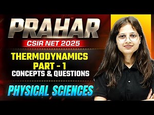 Thermodynamics Part 1 | CSIR NET 2025 | Physical Sciences | Concepts & PYQs | PW