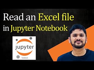 How to Read an Excel file in Jupyter Notebook (2025) | Amit Thinks