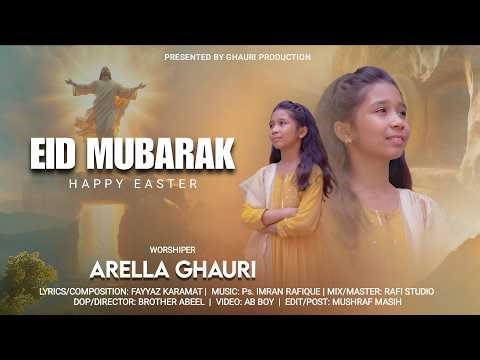 EID MUBARAK- Arella Ghauri | New Easter Geet 2026 | (Official Video)
