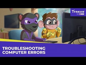Troubleshooting Computer Errors | All About Computers | Tynker