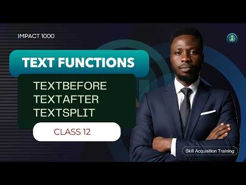 📊 FUNDAMENTALS OF EXCEL | TEXTBEFORE, TEXTAFTER, TEXTSPLIT | CLASS 12 | IMPACT 1000