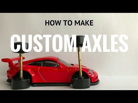 How to Customize HotWheels Part 3: How to Make Custom Axles