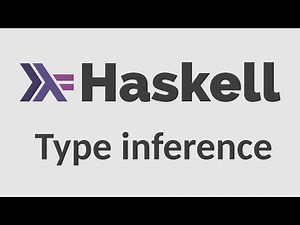 Haskell for Imperative Programmers #16 - Type inference
