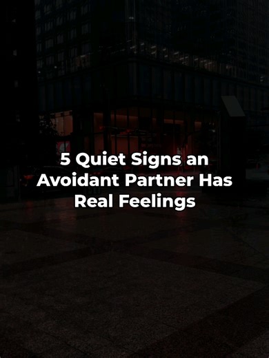Signs of Attachment from Avoidant Partners