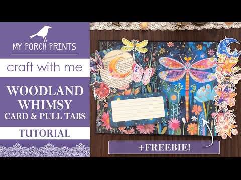 Woodland Whimsy Junk Journal Card and Pull Tabs Tutorial! Colorful, Fun & Interactive! +FREEBIE! 💜