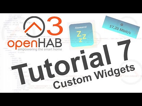 openHAB 3 | Tutorial 7 | Custom Widgets | Widget | OH3 Install | OPENHAB Subtitle