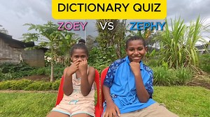 Dictionary Quiz with Zoey & Zephy | Elison ZoDii Ebu