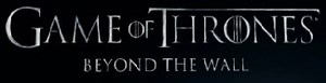 Another VR Gaming Review: Game of Thrones - Beyond the Wall VR