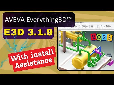 Install AVEVA E3D 3.1 with complete Installation Assistance 2025 ✅ Easy Steps, Modules & Fixes!