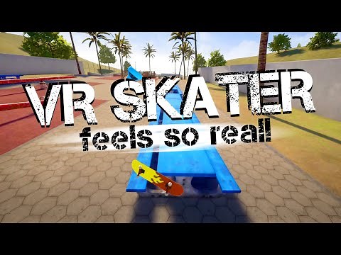 VR SKATER - Incredible Skateboard Tricks Simulator - Feels Real [Oculus Quest 2]