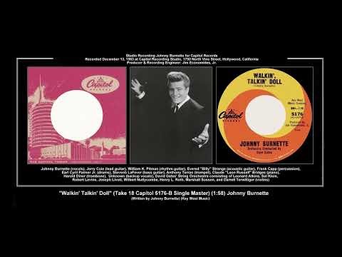 *(1963) Capitol 5176-B ''Walkin' Talkin' Doll'' (Take 18 Single Master) Johnny Burnette