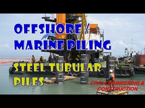 OFFSHORE & MARINE PILING | Steel Tubular Piles | Civil Engineering & Construction