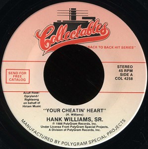 Hank Williams, Sr. - Your Cheatin' Heart / Cold, Cold Heart