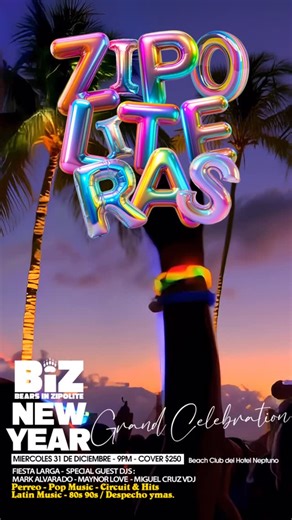 BIZ (Bears In Zipolite) on Instagram: "ZIPOLITERAS BY BIZ & NEPTUNO 🖤🤎🧡💛🤍 31 de Diciembre / Tod@s bienvenidos cover $250 ✅ - con Pulsera All Acess $0 🆓 Ya puedes reservar tu botella de CHAMPAGNE 🍾🥂 CUPO LIMITADO - 9:00Pm - FIESTA LARGA 😎 Musca by @miguelcruzvdj @maynorlovee @markalvaradomx 💿🎛️🎚️🎚️🎛️💿 Perreo - Pop Music - Circuit & Hits Latín Music - 80s 90s - Despecho y más.. N