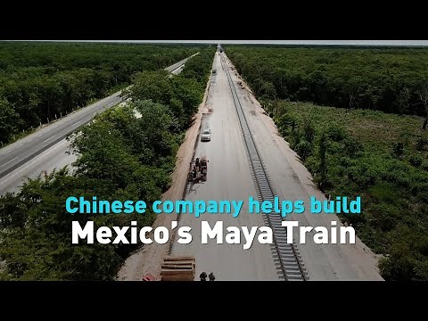 Chinese company helps build Mexico’s Maya Train