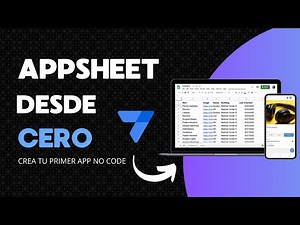 AppSheet desde cero: Crea tu primer app