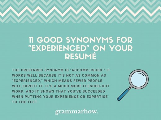 11 Good Synonyms For "Experienced" On Your Resumé