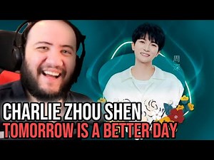 周深 Charlie Zhou Shen Reaction - 明天的世界更美好 Tomorrow is A Better Day [Official Music Video] 官方完整版MV
