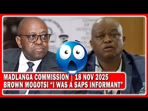 Brown Mogotsi Evidence To Madlanga Commission “General Mkhwanazi Is A CIA Spy”